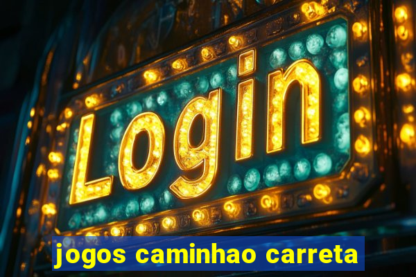 jogos caminhao carreta